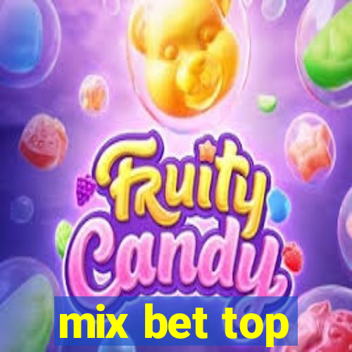 mix bet top